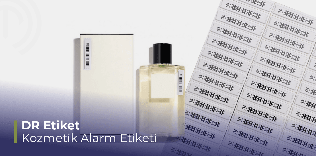 DR Etiket (Kozmetik Alarm Etiketi) – DR Label Parfüm Koruma Etiketi