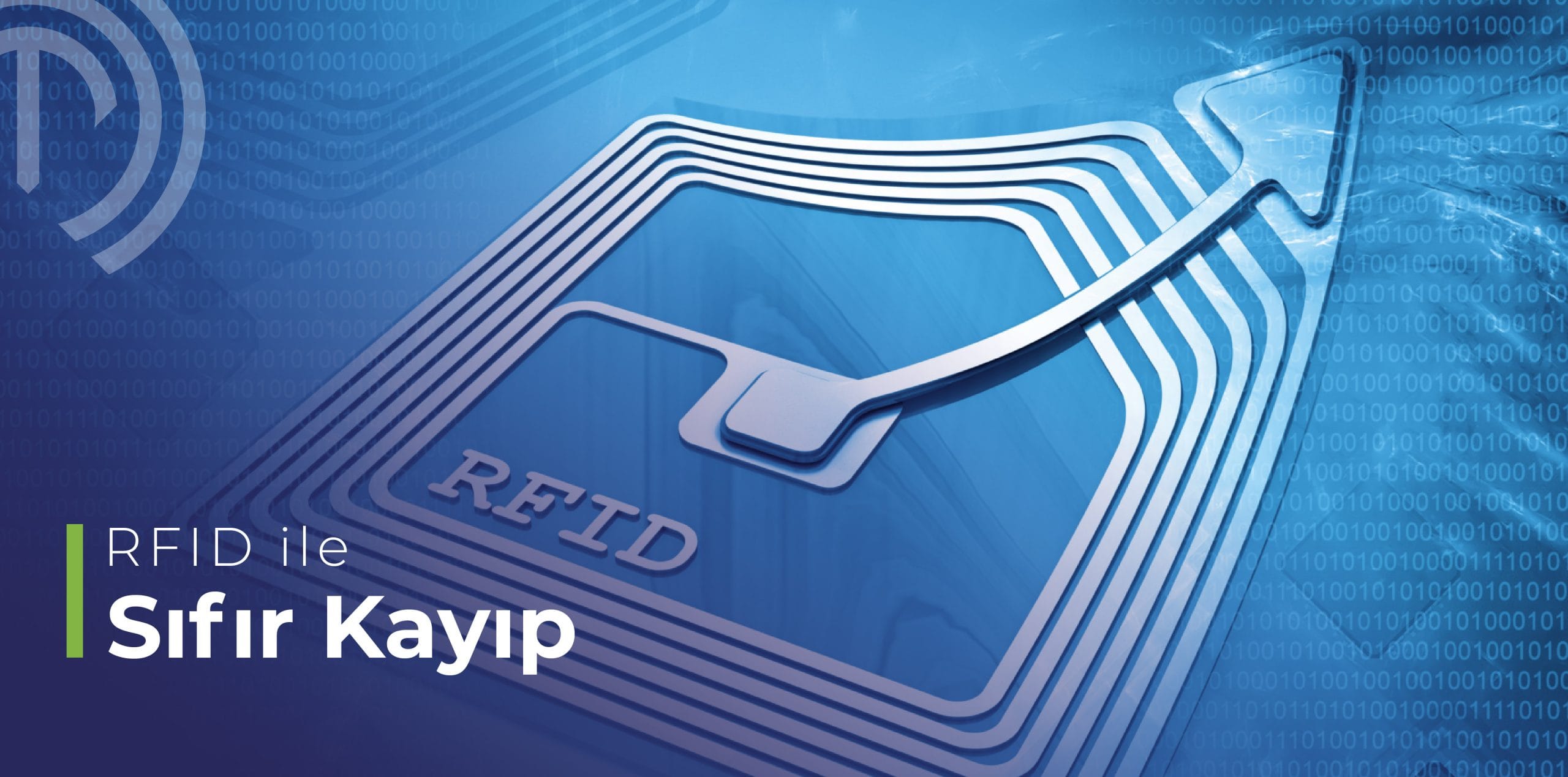 RFID ile Nasıl 0 Kayıp (Zero Loss) Sağlarsınız?